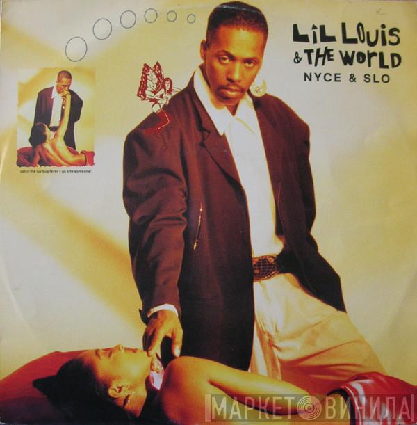  Lil' Louis & The World  - Nyce & Slo