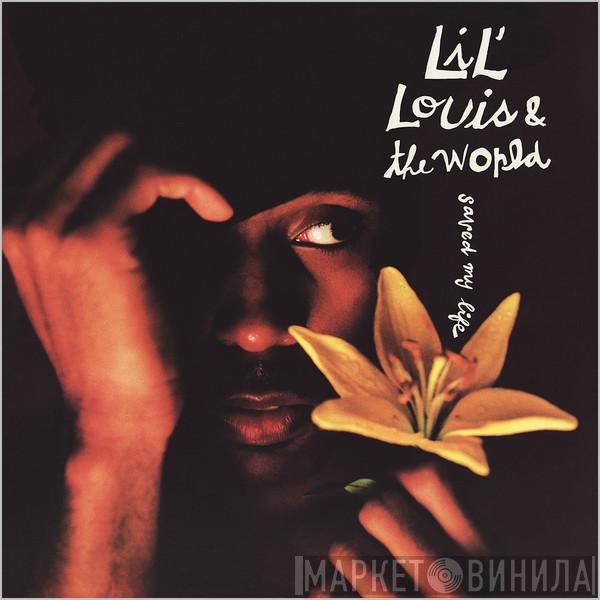 Lil' Louis & The World - Saved My Life