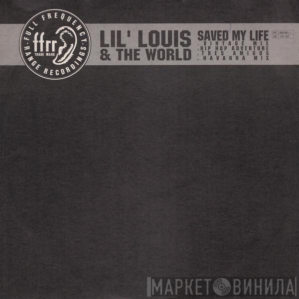 Lil' Louis & The World - Saved My Life