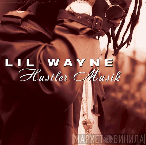  Lil Wayne  - Hustler Musik
