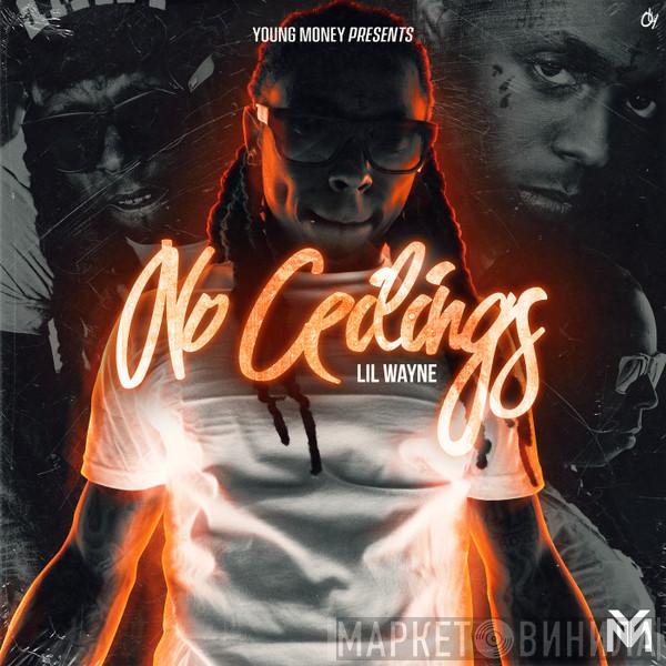  Lil Wayne  - No Ceilings
