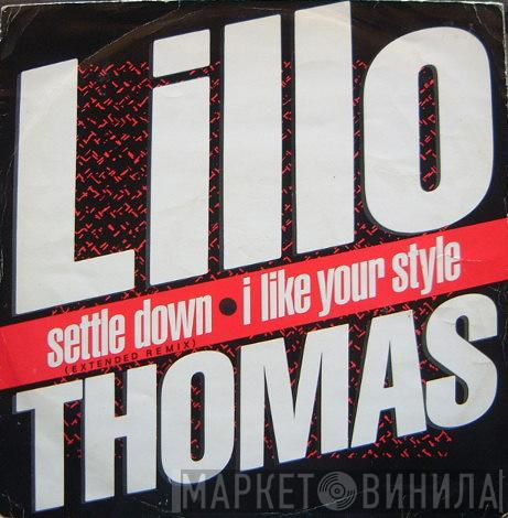  Lillo Thomas  - Settle Down / I Like Your Style