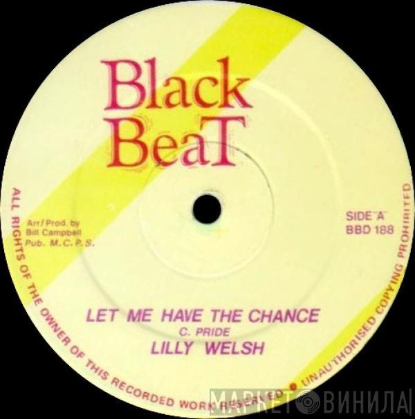 Lilly Welsh, Bill Campbell  - Let Me Have The Chance / Guilty