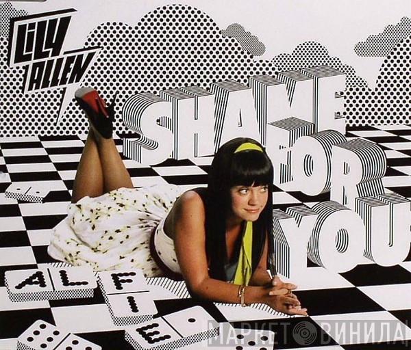 Lily Allen - Shame For You / Alfie
