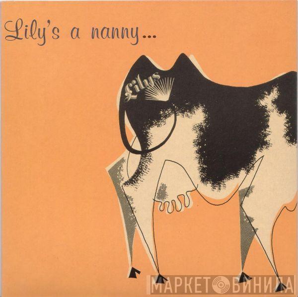 Lilys - Lily's A Nanny...