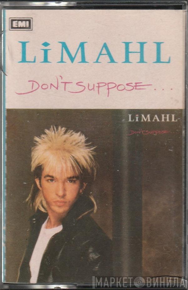 Limahl  - Don't Suppose