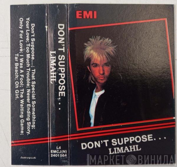  Limahl  - Don't Suppose