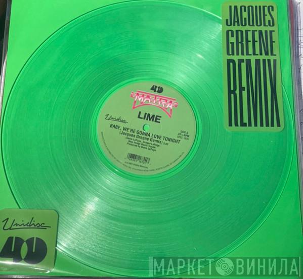  Lime   - Babe, We're Gonna Love Tonight (Jacques Greene Remix)