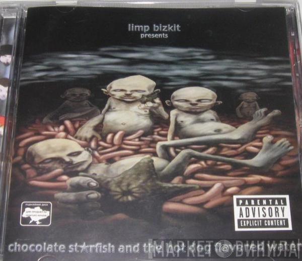  Limp Bizkit  - Chocolate Starfish And The Hot Dog Flavored Water