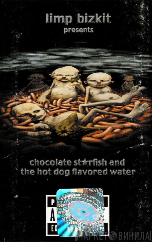  Limp Bizkit  - Chocolate Starfish And The Hot Dog Flavored Water