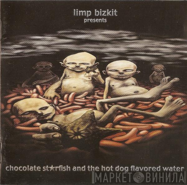 Limp Bizkit - Chocolate Starfish And The Hot Dog Flavored Water