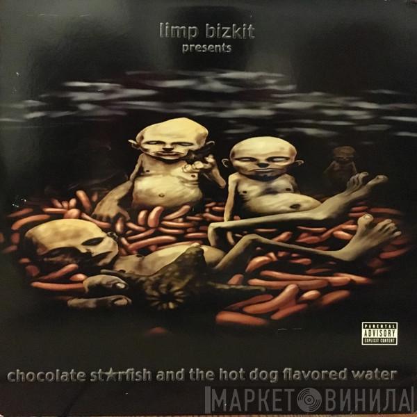  Limp Bizkit  - Chocolate Starfish And The Hot Dog Flavored Water