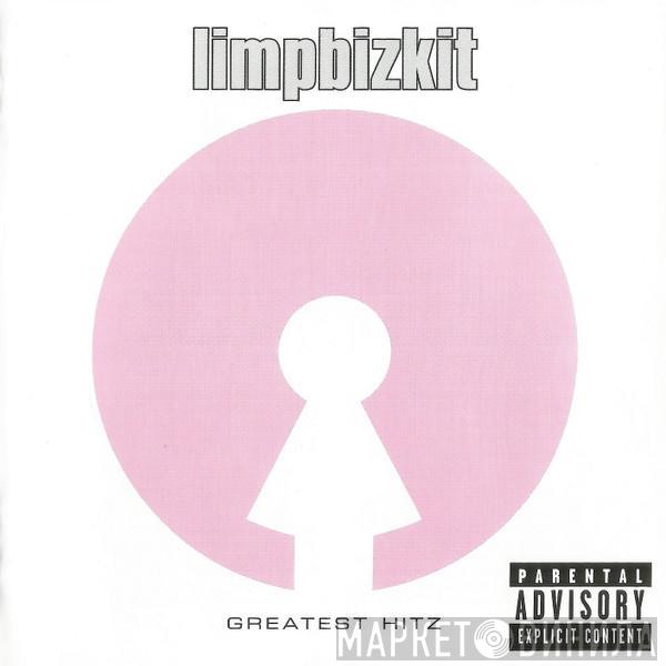 Limp Bizkit - Greatest Hitz