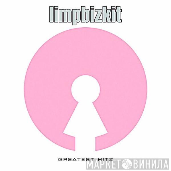  Limp Bizkit  - Greatest Hitz