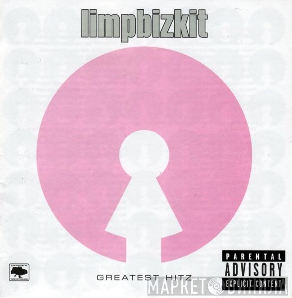  Limp Bizkit  - Greatest Hitz