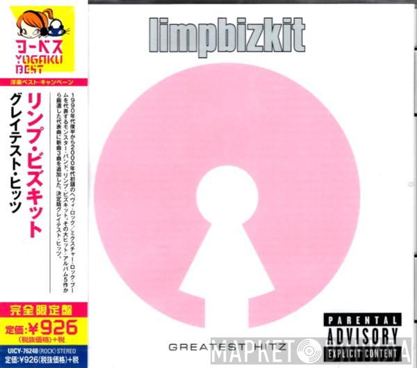  Limp Bizkit  - Greatest Hitz