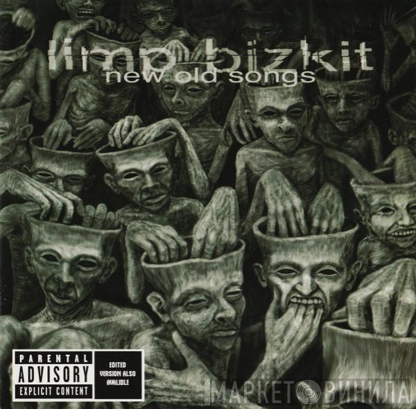 Limp Bizkit - New Old Songs