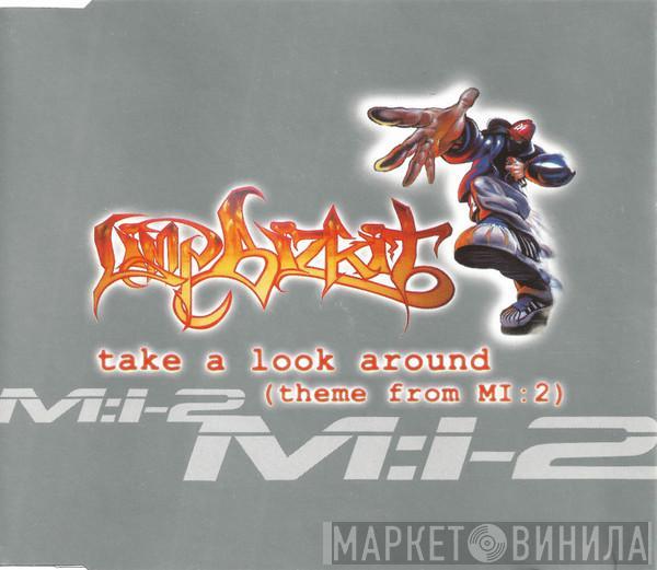 Limp Bizkit - Take A Look Around (Theme From MI:2)