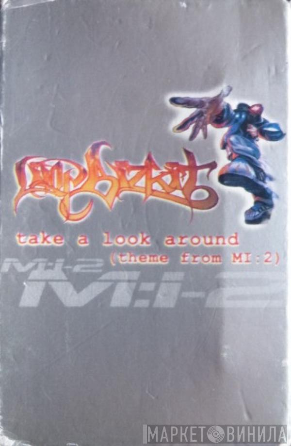 Limp Bizkit - Take A Look Around