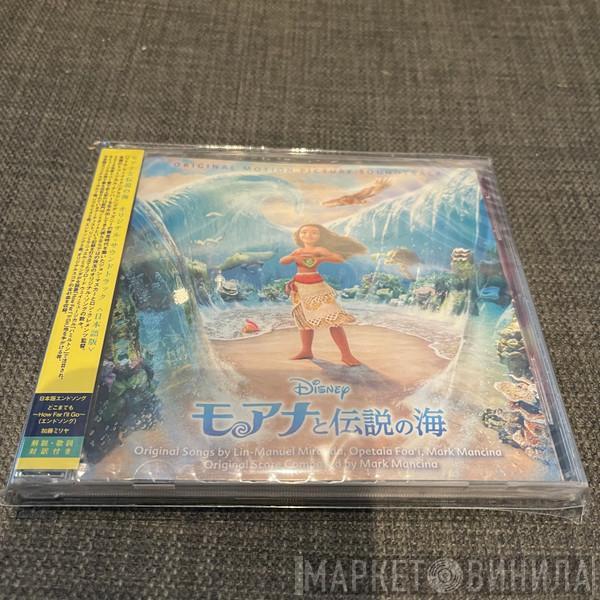 , Lin-Manuel Miranda and Opetaia Foa'i  Mark Mancina  - Moana (Original Motion Picture Soundtrack)