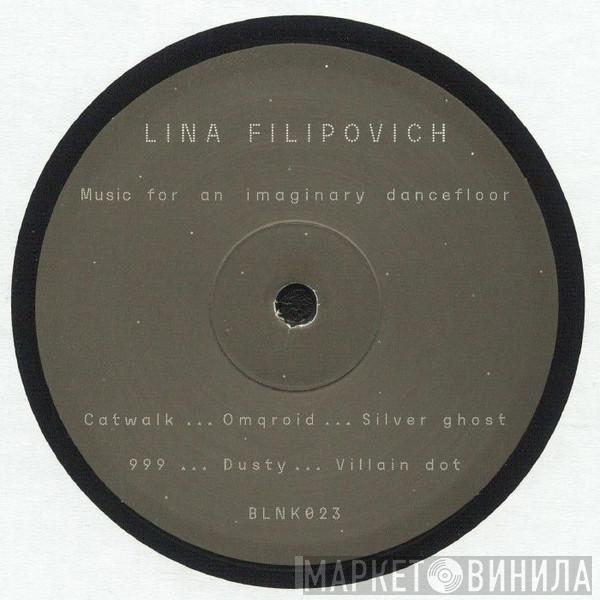 Lina Filipovich - Music for an imaginary dancefloor