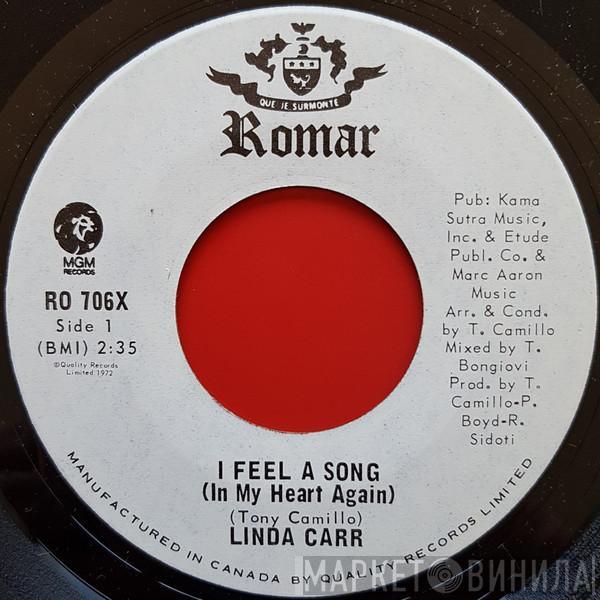 Linda Carr - I Feel A Song (In My Heart Again) / Watch What You Plant In Your Garden