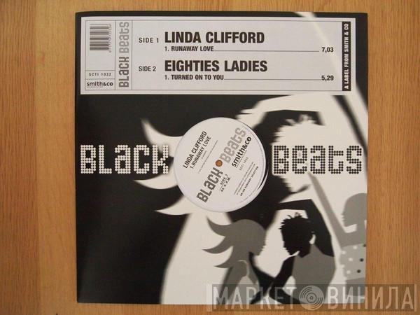 Linda Clifford, Eighties Ladies - Runaway Love / Turned On To You