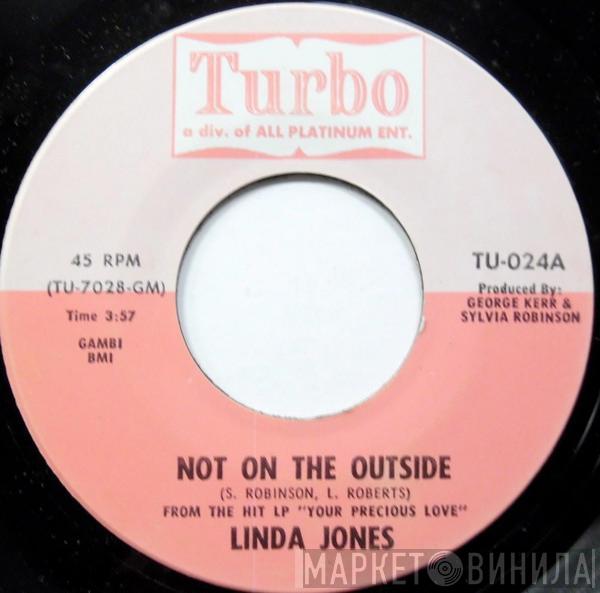 Linda Jones - Not On The Outside