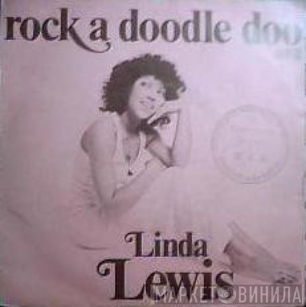  Linda Lewis  - Rock A Doodle Doo / Reach For The Truth