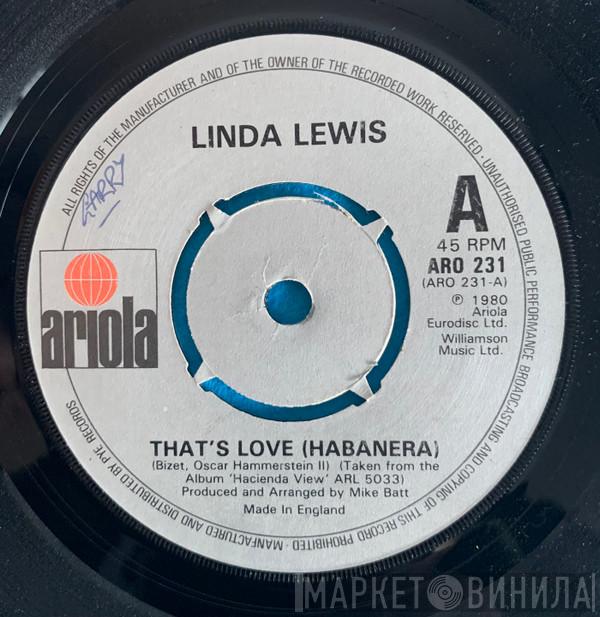 Linda Lewis - That's Love (Habanera) / My Aphrodisiac Is You
