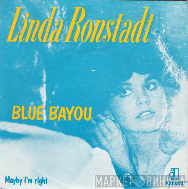  Linda Ronstadt  - Blue Bayou