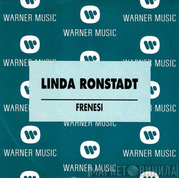 Linda Ronstadt - Frenesi