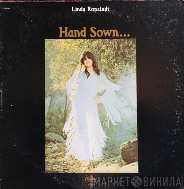 Linda Ronstadt - Hand Sown... Home Grown