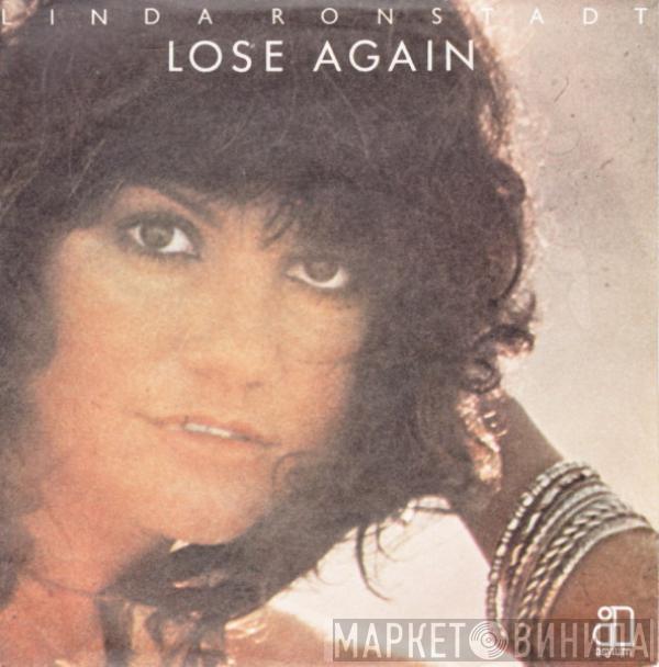 Linda Ronstadt - Lose Again