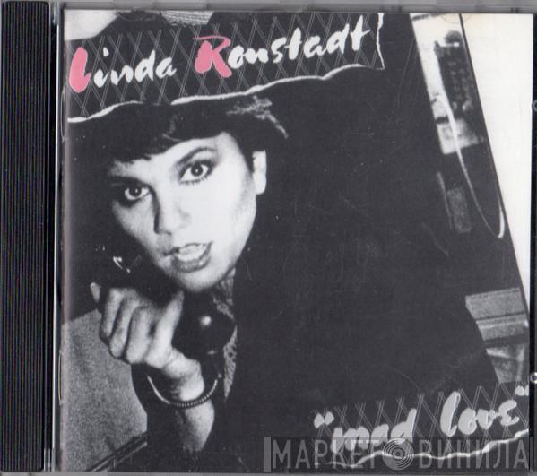  Linda Ronstadt  - Mad Love