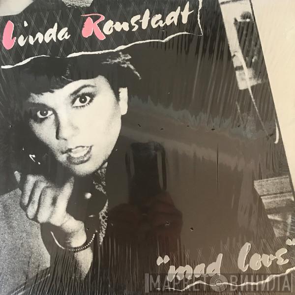  Linda Ronstadt  - Mad Love