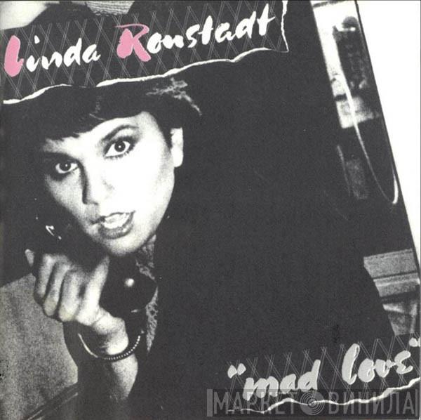  Linda Ronstadt  - Mad Love