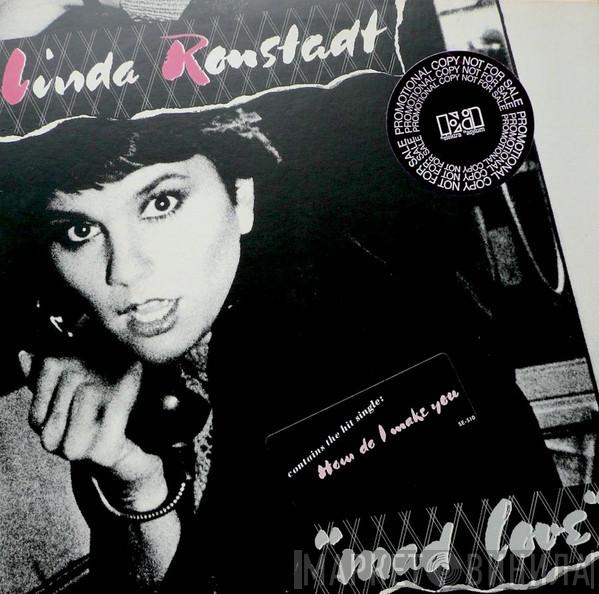  Linda Ronstadt  - Mad Love