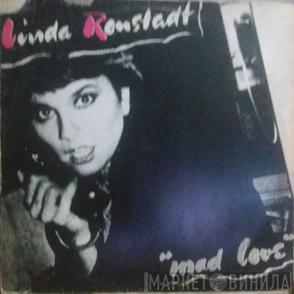  Linda Ronstadt  - Mad Love