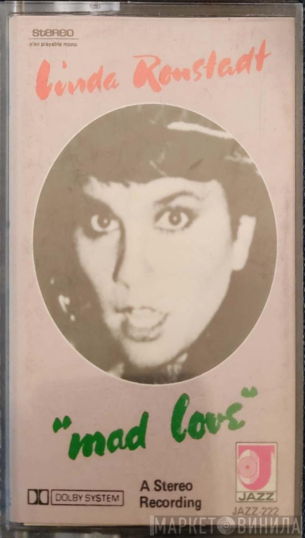  Linda Ronstadt  - Mad Love