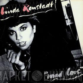  Linda Ronstadt  - Mad Love