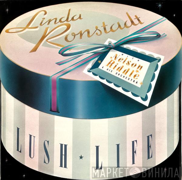 Linda Ronstadt, Nelson Riddle And His Orchestra - Lush Life