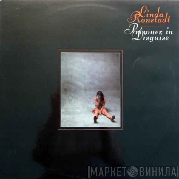  Linda Ronstadt  - Prisoner In Disguise