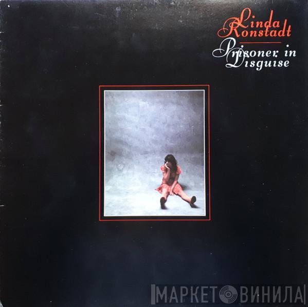  Linda Ronstadt  - Prisoner In Disguise