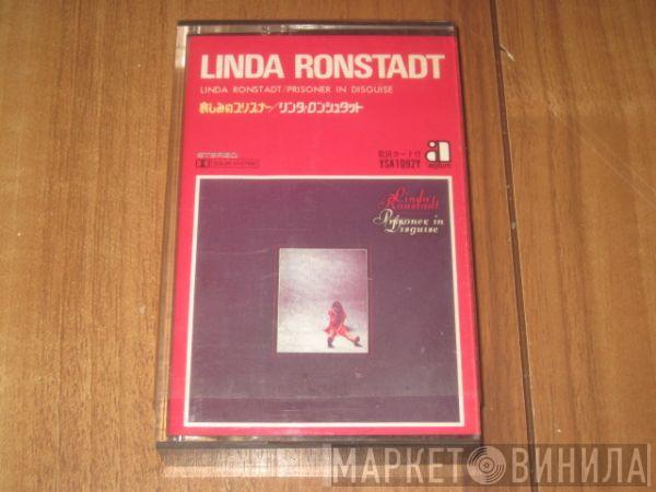  Linda Ronstadt  - Prisoner In Disguise