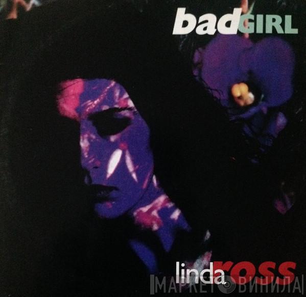 Linda Ross - Bad Girl