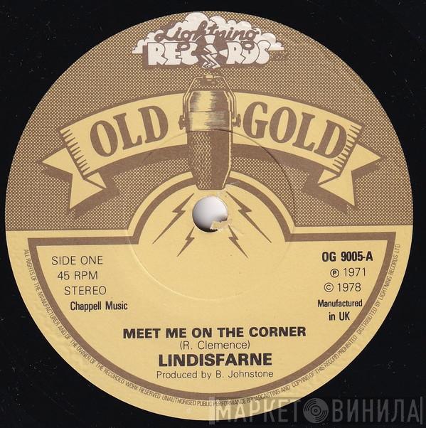  Lindisfarne  - Meet Me On The Corner / Lady Eleanor