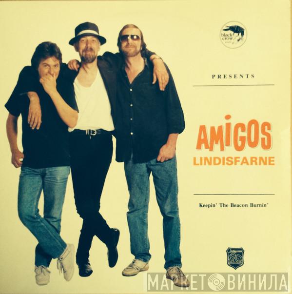  Lindisfarne  - Amigos