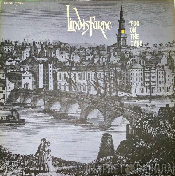  Lindisfarne  - Fog On The Tyne