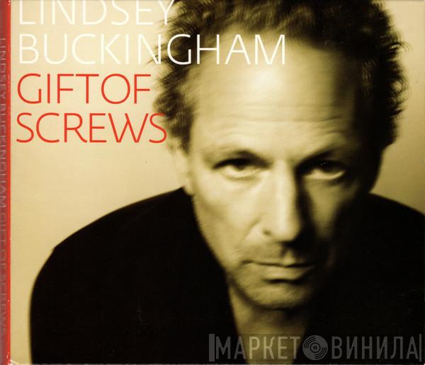 Lindsey Buckingham - Gift Of Screws